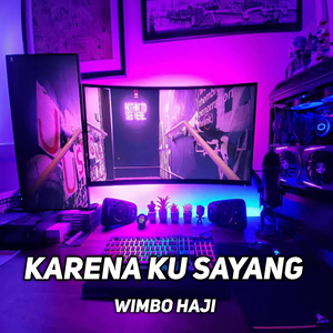 Karena Ku Sayang