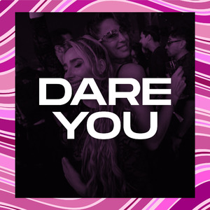DARE YOU