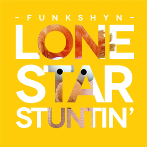 L.S.S. (Lone Star Stuntin')