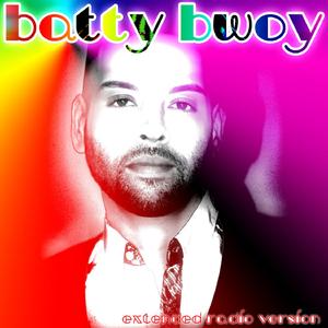 Batty Bwoy - Extended Radio Version (Extended Radio Version)