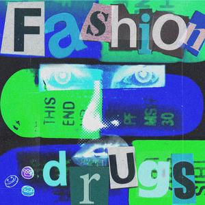 Fashion Drugs (feat. Hilme & MediiMed)