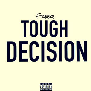 TOUGH DECISION