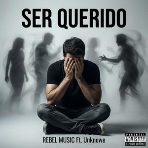 SER QUERIDO