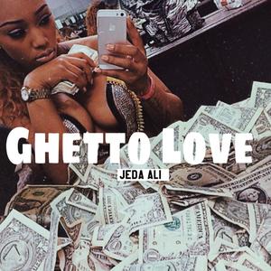 Ghetto Love