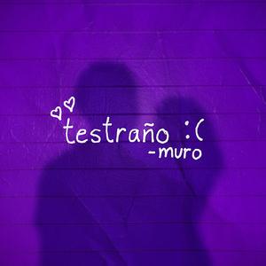testraño :(