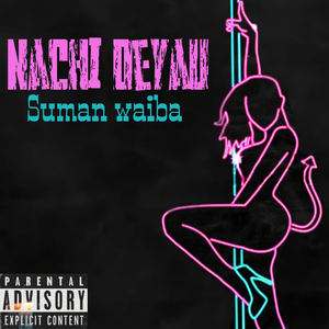 Nachi Deyau