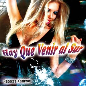 Hay Que Venir al Sur