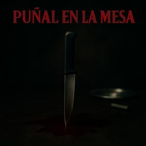 Puñal en la Mesa (feat. Leirosee)