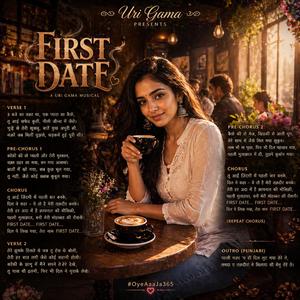 First Date (#OyeAaaJa365)