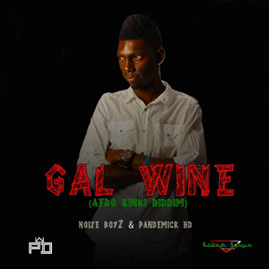 Gal Wine (Afro Kinki Riddim)