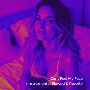 Cant Feel My Face (Instrumental Slowed)