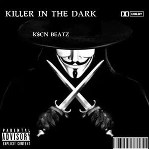 ''KILLER IN THE DARK''Hardcore type beat