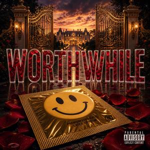 WORTHWHILE