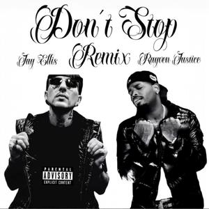 Don't Stop (feat. Rayven Justice) (Remix)