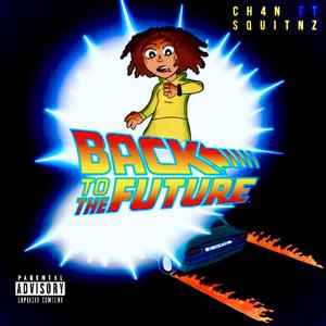 Back To The Future (feat. Squintz)