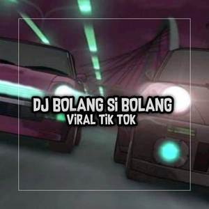 BOLANG SI BOLANG