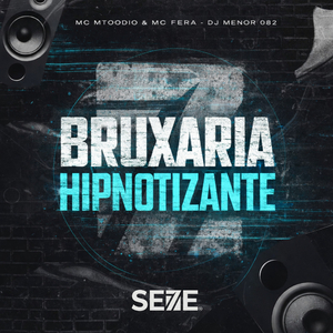 BRUXARIA HIPNOTIZANTE