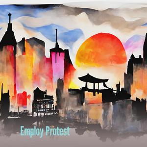 Employ Protest