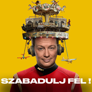 Szabadulj fel! (Live, Budapest Arena 2025)