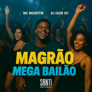 Magrão Mega Bailão