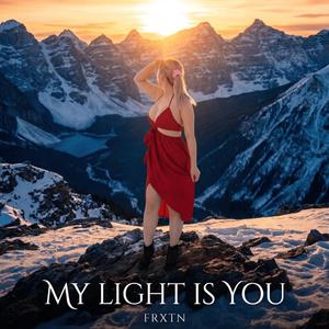 My Light Is You