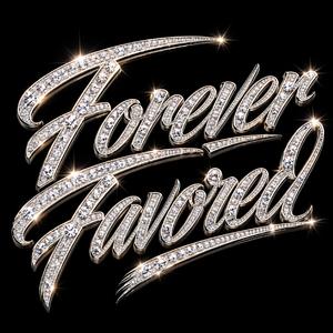 Forever Favored