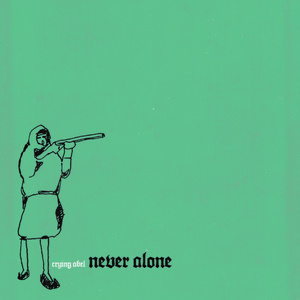 never alone
