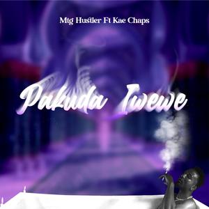 Pakuda iwewe (feat. kae chaps)
