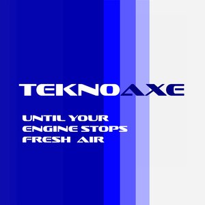 Until Your Engine Stops Fresh Air