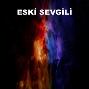 Eski Sevgili (Remastered)
