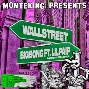WallStreet (feat. Big Bong & Lil Paip)