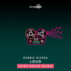 Loud (Robbie Rivera Afro House Edit)