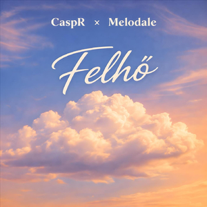 Felhő (Radio Mix) [feat. CaspR]