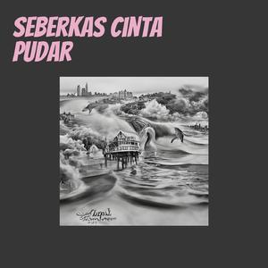 Seberkas Cinta Pudar