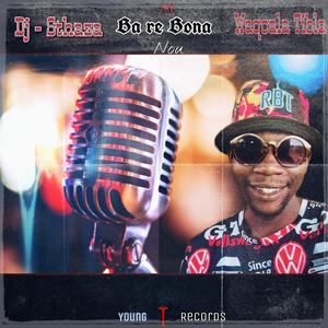 DJ Sthaza -Ba Re Bona Nou (feat. Waqcala Tibla)