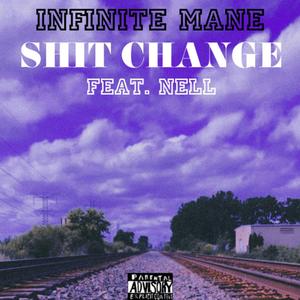 SHIT CHANGE (feat. Nell)