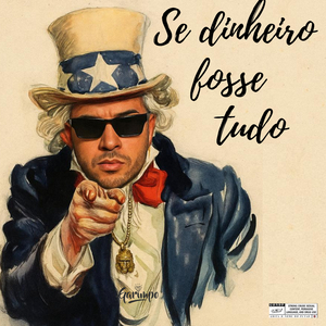 Se dinheiro fosse tudo