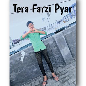 Tera Farzi Pyar