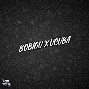 Bobiou x Ucuba