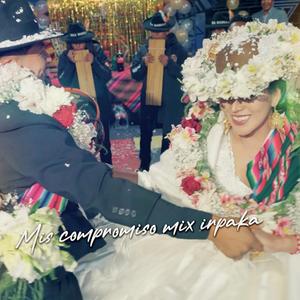 Mi compromiso (mix irpaka)