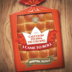I Came To Roll (Digital Remix)