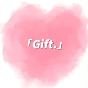 Gift.