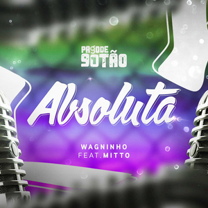 Pagode Noventão: Absoluta