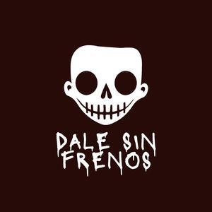 dale sin frenos