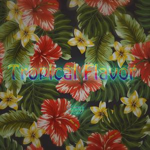 Tropical Flavor