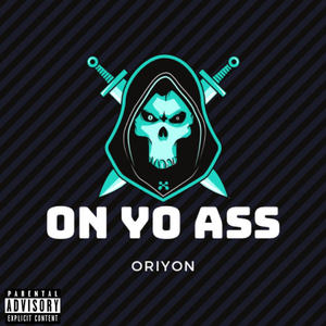 On Yo Ass