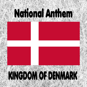 Denmark - Der er et Yndigt Land - Danish National Anthem (There Is a Lovely Land)