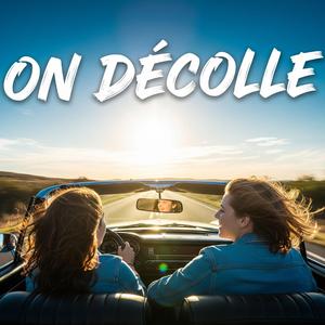 On Décolle
