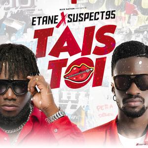 Tais Toi (feat. Suspect 95)