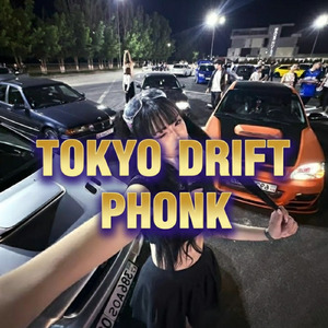 Tokyo Drift Phonk